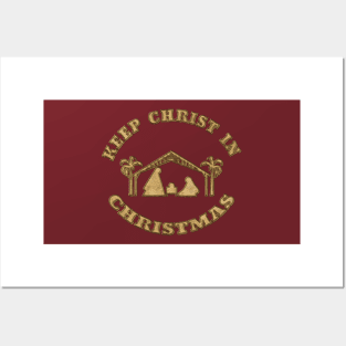 Keep Christ In Christmas Nativity Scene - Faux Gold Posters and Art